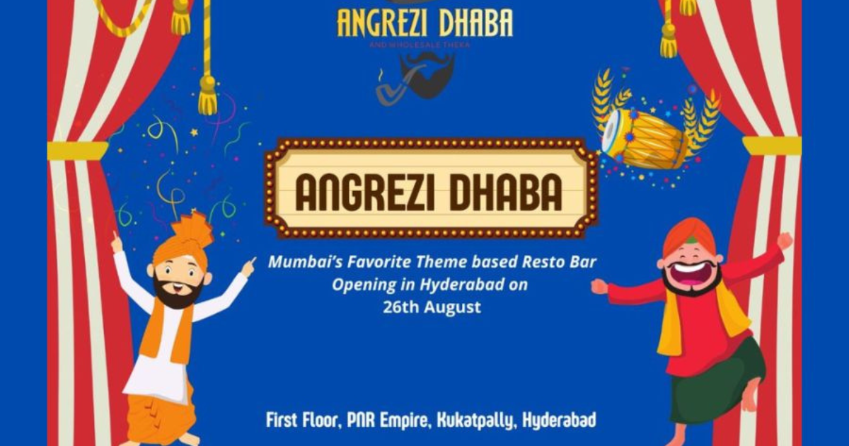 Mumbai’s Favourite Resto-bar Angrezi Dhaba launches first restaurant at Hyderabad